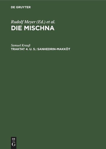 Die Mischna: Traktat 4. u. 5. Sanhedrin-Makköt