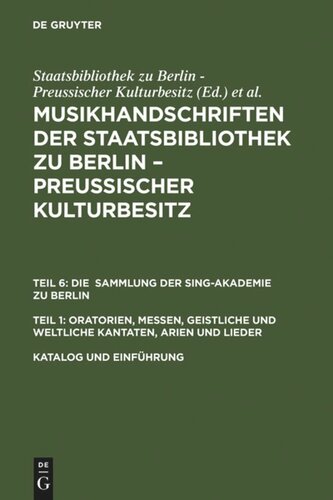 Musikhandschriften aus der Staatsbibliothek zu Berlin - Preußischer Kulturbesitz und aus der Jagiellonischen Bibliothek Krakau: Katalog und Einführung