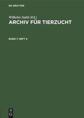 Archiv für Tierzucht: Band 7, Heft 6
