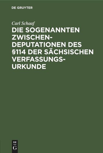 Die sogenannten Zwischendeputationen des §114 der sächsischen Verfassungsurkunde