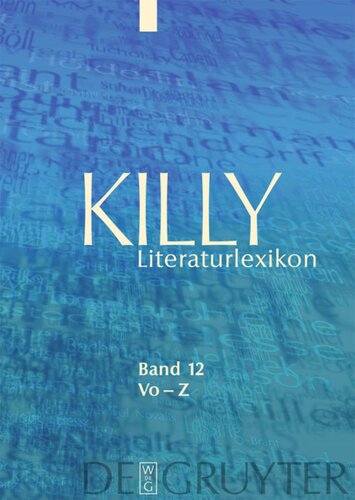 Killy Literaturlexikon: Band 12 Vo – Z