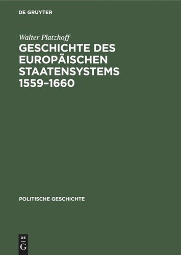 Handbuch der mittelalterlichen und neueren Geschichte: Geschichte des europäischen Staatensystems 1559–1660