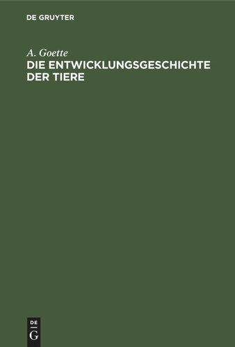 Die Entwicklungsgeschichte der Tiere