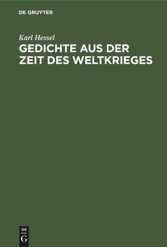Gedichte aus der Zeit des Weltkrieges: Ein Anhang zu deutschen Lesebüchern