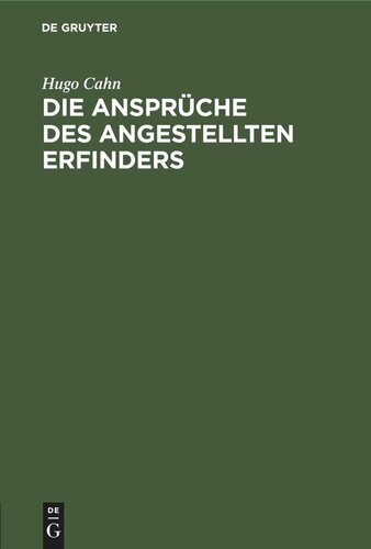 Die Ansprüche des angestellten Erfinders
