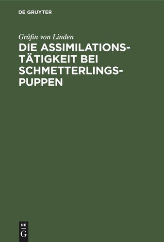 Die Assimilationstätigkeit bei Schmetterlings-Puppen