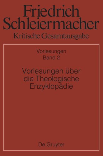 Kritische Gesamtausgabe: Band 2 Vorlesungen über die Theologische Enzyklopädie