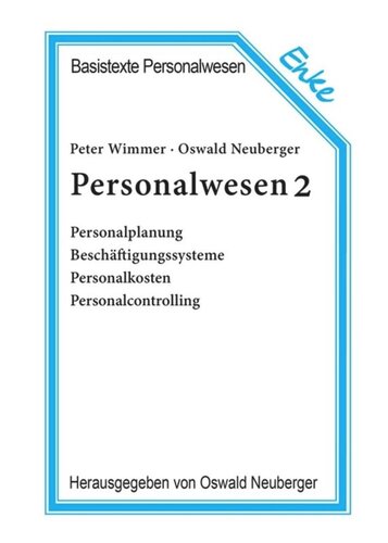 Personalwesen 2: Personalplanung, Beschäftigungssysteme, Personalkosten, Personalcontrolling