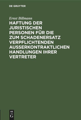 Haftung der juristischen Personen für die zum Schadenersatz verpflichtenden außerkontraktlichen Handlungen ihrer Vertreter
