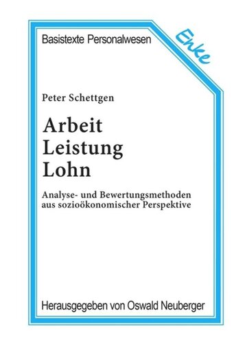 Arbeit, Leistung, Lohn: Analyse- und Bewertungsmethoden aus sozioökonomischer Perspektive