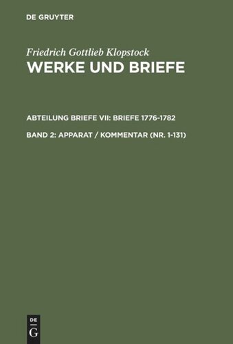 Werke und Briefe: Band 2 Apparat / Kommentar (Nr. 1-131)