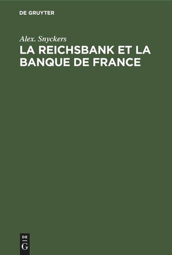 La Reichsbank et La Banque de France: Leur politique