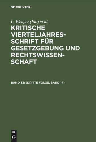 Kritische Vierteljahresschrift für Gesetzgebung und Rechtswissenschaft: Band 53 (Dritte Folge, Band 17)