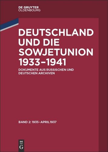 Deutschland und die Sowjetunion 1933–1941: Band 2 Januar 1935 – April 1937