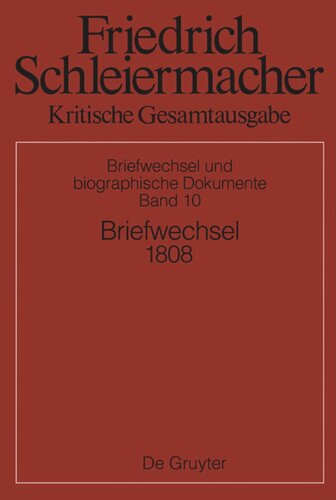 Kritische Gesamtausgabe. Band 10 Briefwechsel 1808: (Briefe 2598-3020)