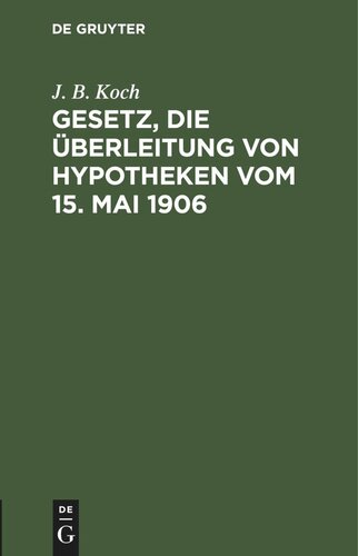 Gesetz, die Überleitung von Hypotheken vom 15. Mai 1906