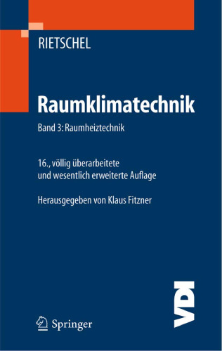 Raumklimatechnik: Band 3: Raumheiztechnik (VDI-Buch) (German Edition)