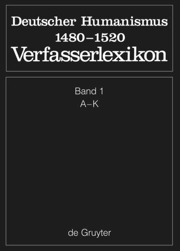 Die deutsche Literatur des Mittelalters: Band 1 A - K