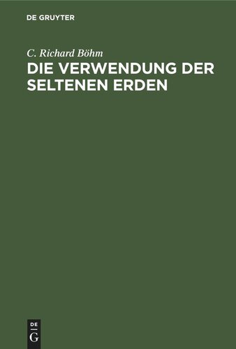 Die Verwendung der seltenen Erden: Eine kritische Übersicht