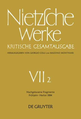 Nietzsche Werke: Band 2 Nachgelassene Fragmente Frühjahr - Herbst 1884