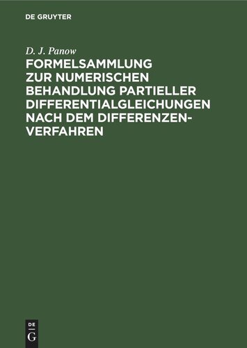Formelsammlung zur numerischen Behandlung partieller Differentialgleichungen nach dem Differenzenverfahren