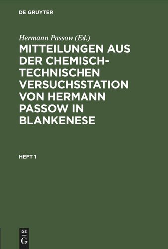 Mitteilungen aus der chemisch-technischen Versuchsstation von Hermann Passow in Blankenese: Heft 1