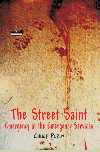 The Street Saint: Emergency at the Emergency Services