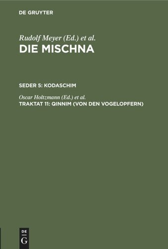 Die Mischna. Traktat 11 Qinnim (Von den Vogelopfern): Text, Übersetzung und Erklärung