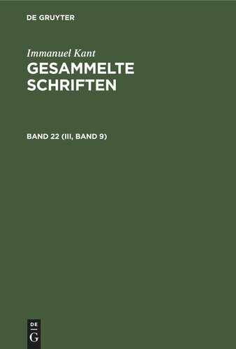 Gesammelte Schriften: Band 22 (III, Band 9/2) Opus postumum. Zweite Hälfte (Convolut VII bis XIII)
