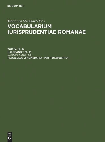 Vocabularium iurisprudentiae Romanae: Fasc 2 numeratio - per (Praepositio)