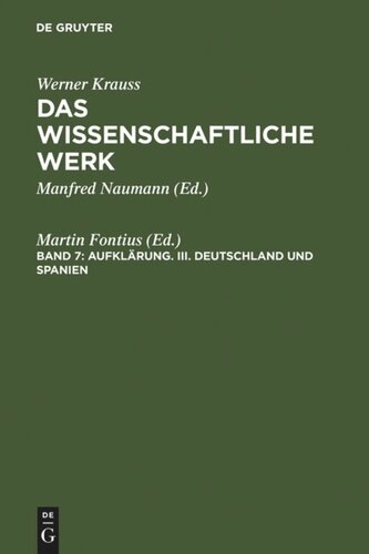 Das wissenschaftliche Werk: III Deutschland und Spanien