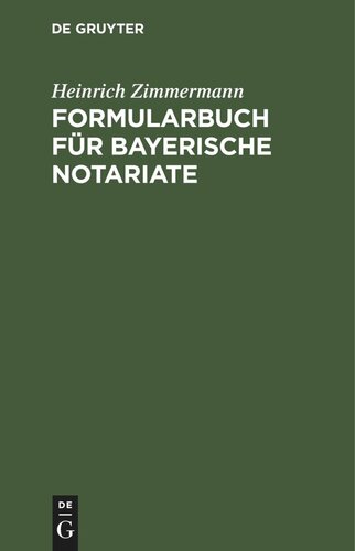 Formularbuch für Bayerische Notariate
