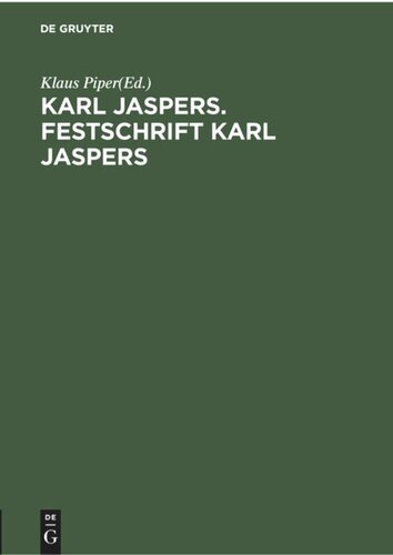 Karl Jaspers. Festschrift Karl Jaspers: Sein Werk - eine Übersicht im Jahr seines 75. Geburtstages
