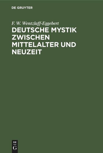 Deutsche Mystik zwischen Mittelalter und Neuzeit