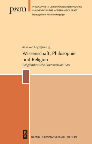 Wissenschaft, Philosophie und Religion: Religionskritische Positionen um 1900