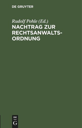 Nachtrag zur Rechtsanwaltsordnung: zur Anpassung an die bis zum 1. Mai 1935 eingetretenen Gesetzesänderungen