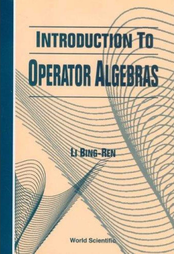 Introduction to Operator Algebras