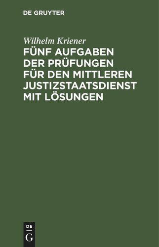 Fünf Aufgaben der Prüfungen für den mittleren Justizstaatsdienst mit Lösungen