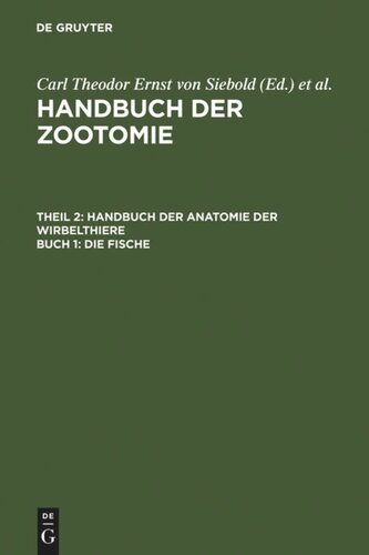 Handbuch der Zootomie: Heft 1 Die Fische