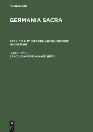 Germania Sacra: Band 2 Das Bistum Havelberg