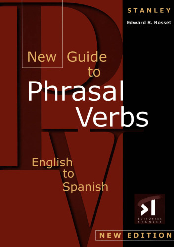 New Guide to Phrasal Verbs: English to Spanish