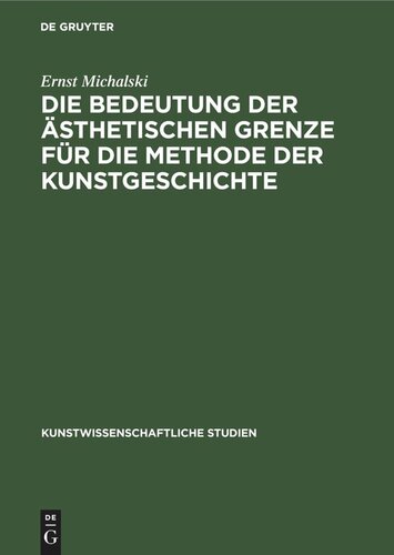 Die Bedeutung der ästhetischen Grenze für die Methode der Kunstgeschichte