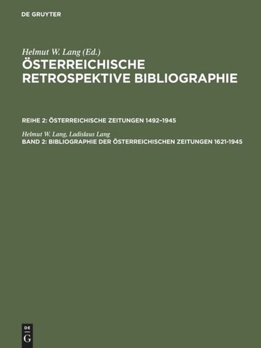 Österreichische Retrospektive Bibliographie. Band 2 Bibliographie der österreichischen Zeitungen 1621–1945: A–M