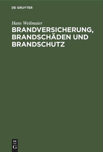 Brandversicherung, Brandschäden und Brandschutz