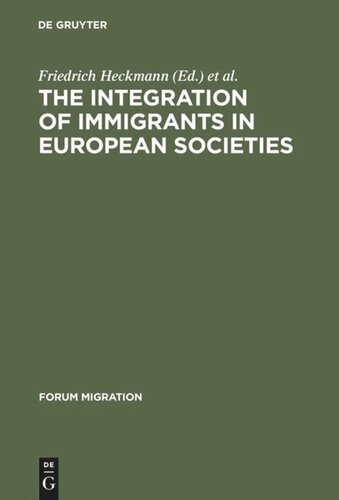 The Integration of Immigrants in European Societies: National Differences and Trends of Convergence