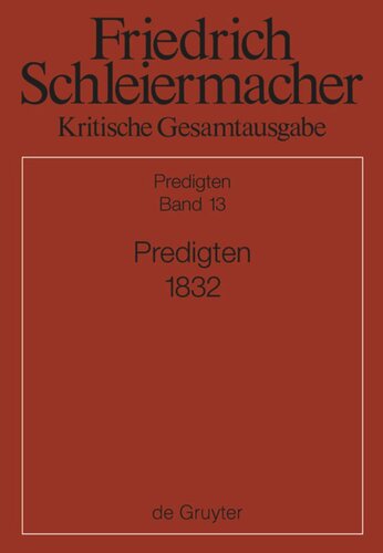 Kritische Gesamtausgabe: Band 13 Predigten 1832