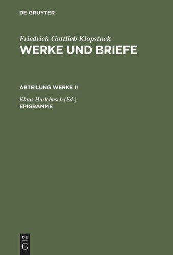 Werke und Briefe. Epigramme: Text und Apparat
