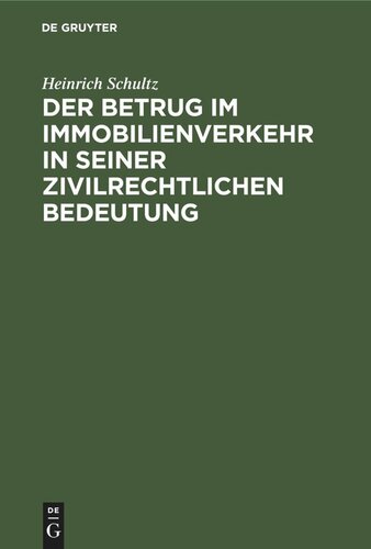 Der Betrug im Immobilienverkehr in seiner zivilrechtlichen Bedeutung
