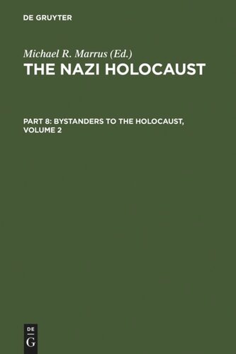 The Nazi Holocaust: Volume 2