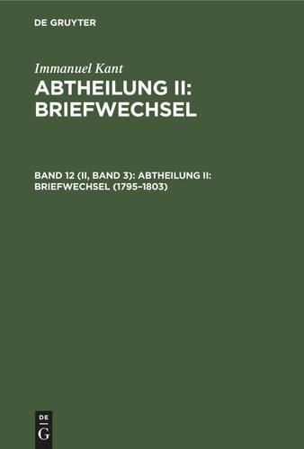 Gesammelte Schriften. Band 12 (II, Band 3) 1795–1803: Anhang